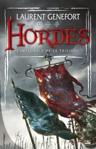 Hordes - L'Intégrale - Laurent Genefort - BRAGELONNE