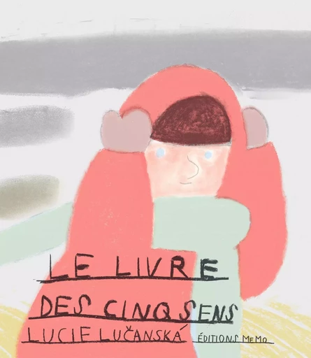 Le livre des cinq sens - Lucie LUCANSKA - MEMO