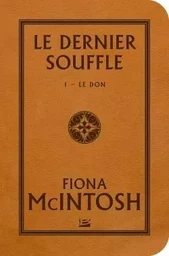 Le Dernier Souffle, T1 : Le Don