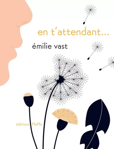 EN T'ATTENDANT... - Emilie VAST - MEMO