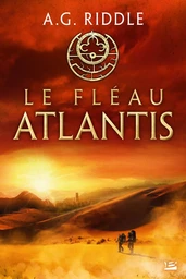 La Trilogie Atlantis, T2 : Le Fléau Atlantis