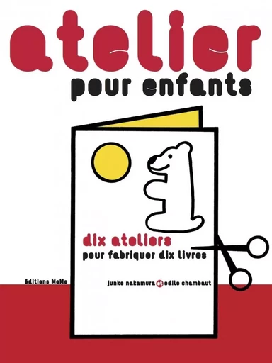 ATELIER POUR ENFANTS - Junko Nakamura, Odile CHAMBAUT - MEMO