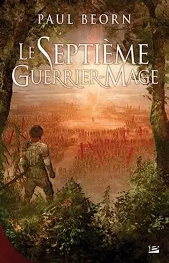 Le Septième guerrier-mage - Paul Beorn - BRAGELONNE