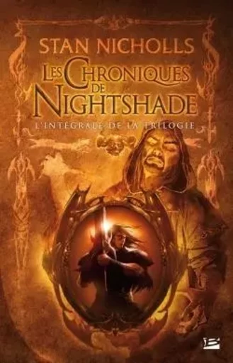 Les Chroniques de Nightshade - L'Intégrale - Stan Nicholls - BRAGELONNE