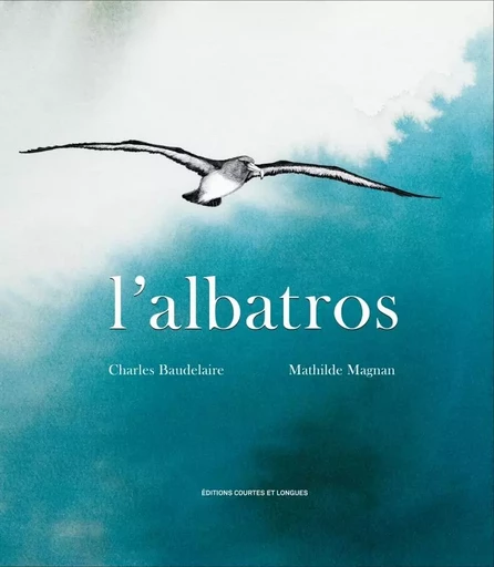 L'albatros - Charles Baudelaire - COURTES LONGUES