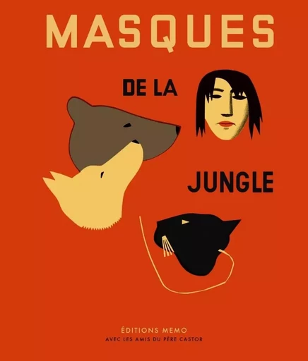 Masques de la jungle - Nathalie Parain - MEMO