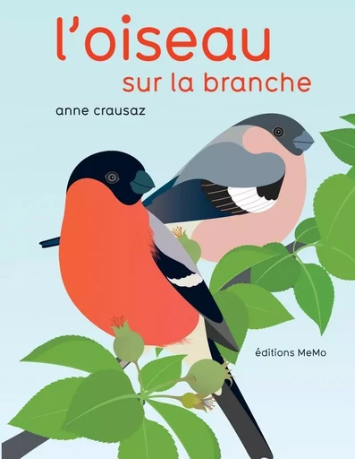 L'OISEAU SUR LA BRANCHE - Anne CRAUSAZ - MEMO