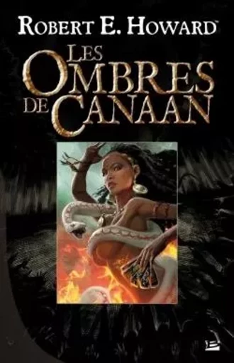 Les Ombres de Canaan - Robert Howard - BRAGELONNE