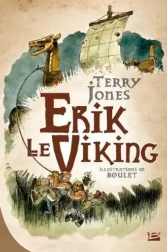 Erik le Viking (édition reliée) - Terry Jones - BRAGELONNE