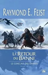 Le Conclave des Ombres, T3 : Le Retour du banni