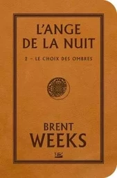 L'Ange de la Nuit, T2 : Le Choix des Ombres