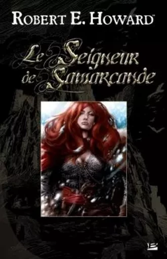 Le Seigneur de Samarcande - Robert Howard - BRAGELONNE