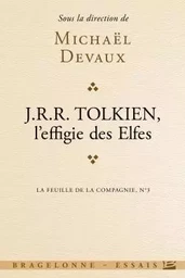 La Feuille de la Compagnie, T3 : Tolkien, l'effigie des elfes