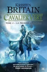 Cavalier Vert, T2 : La Première cavalière