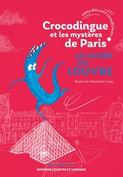 Crocodingue et les mystères de Paris - Au musée du Louvre