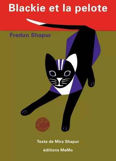 BLACKIE ET LA PELOTE - Fredun SHAPUR - MEMO