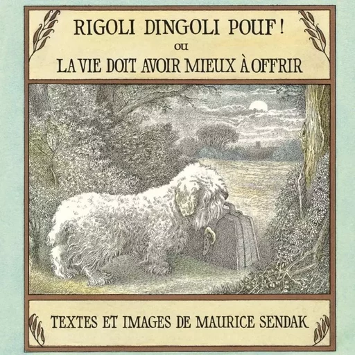 RIGOLI DINGOLI POUF ! - Maurice Sendak - MEMO