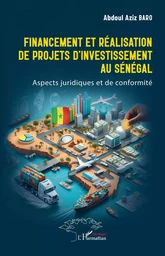 Financement et réalisation de projets d’investissement au Sénégal