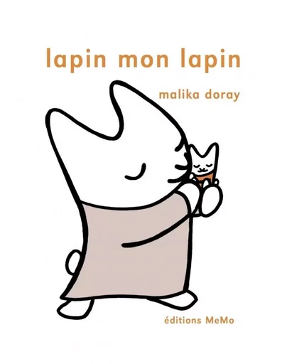 LAPIN, MON LAPIN - Malika Doray - MEMO