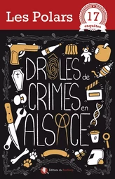 Drôles de crimes en Alsace