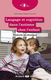 Langage et cognition dans l'autisme chez l'enfant