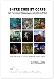 ENTRE CODE ET CORPS TABLEAU VIVANT ET PHOTOGRAPHIE MISE EN SCENE