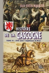 Histoire de la Gascogne (T6)