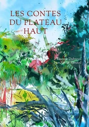 Les contes du Plateau haut