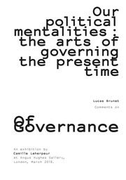 Our political mentalities: the arts of governing the present time