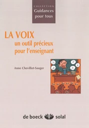 La voix : un outil précieux pour l'enseignant