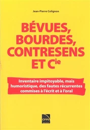 Bévues, bourdes, contresens et Cie