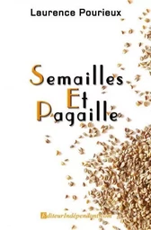 Semailles et pagaille