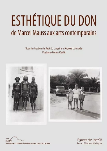 ESTHETIQUE DU DON DE MARCEL MAUSS AUX ARTS CONTEMPORAINS -  - PU PAU