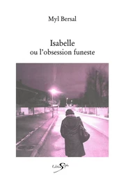 ISABELLE OU L'OBSESSION FUNESTE