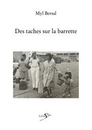 DES TACHES SUR LA BARRETTE