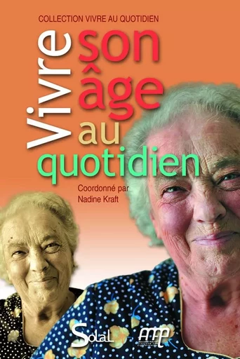 Vivre son âge au quotidien -  Collectif - DE BOECK SUP