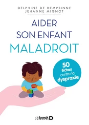 Aider son enfant maladroit