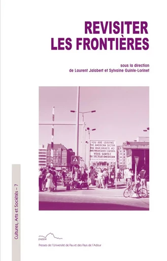 Revisiter les frontières - journées d'études, séminaires frontières années 2012-2014 -  - PU PAU