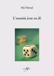 L'ASSASSIN JOUE AU DÉ