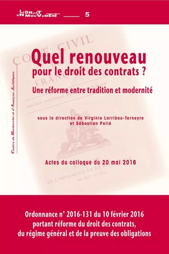 Quel renouveau pour le droit des contrats ? - une réforme entre tradition et modernité -  - PU PAU