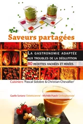 Saveurs partagées : la gastronomie adaptée aux troubles de la déglutition