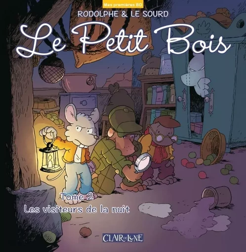 Le petit bois T2  - Les visiteurs de la nuit -  Rodolphe, Patrice Le sourd - CLAIR DE LUNE