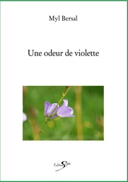 UNE ODEUR DE VIOLETTE