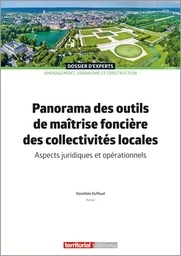 Panorama des outils de maîtrise foncière des collectivités locales