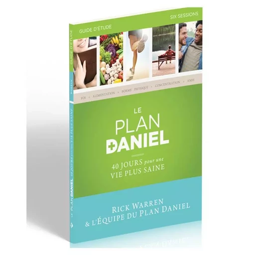 Le Plan Daniel - Guide d'étude - Rick Warren - MOTIVE PAR