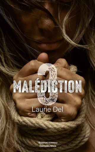 Malédiction 3 - Laurie Del - MAIA