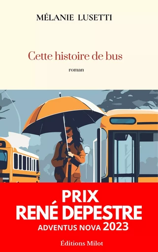 Cette histoire de bus -  Mélanie Lusetti - MILOT