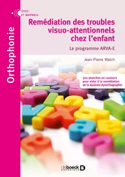 Remédiation des troubles visuo-attentionnels chez l'enfant