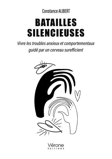 Batailles silencieuses - Constance ALIBERT - VERONE