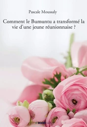 Comment le Bumuntu a transformé la vie d'une jeune réunionnaise ?